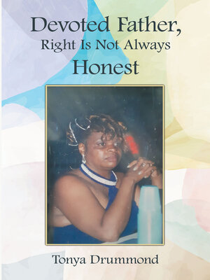 cover image of Devoted Father, Right Is Not Always Honest